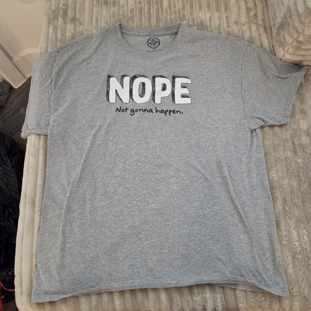 DOM Gray Cotton Graphic "Nope Not Gonna Happen" Men's Crew Neck T-Shirt XL